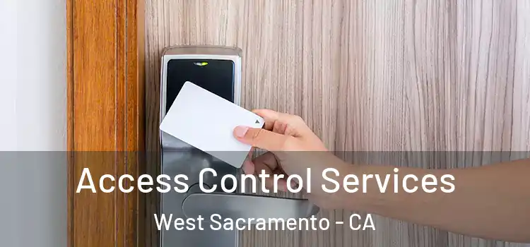 Access Control Services West Sacramento - CA