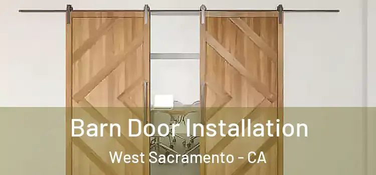 Barn Door Installation West Sacramento - CA