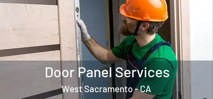 Door Panel Services West Sacramento - CA