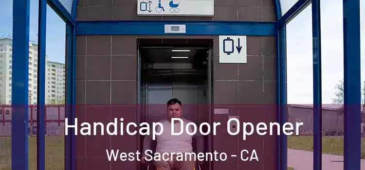 Handicap Door Opener West Sacramento - CA