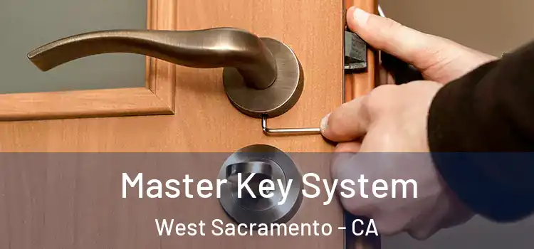 Master Key System West Sacramento - CA