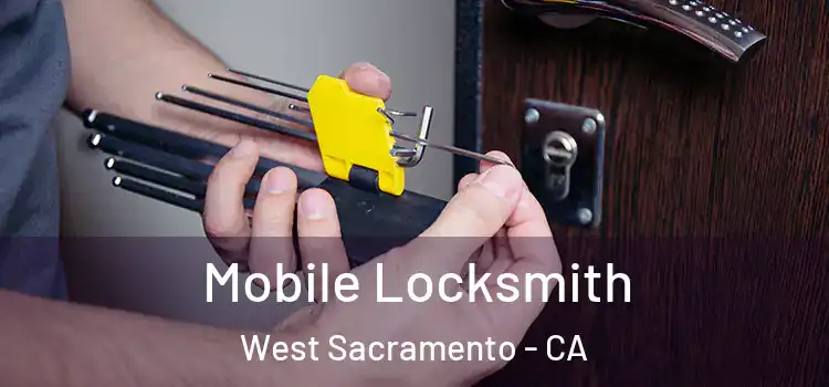 Mobile Locksmith West Sacramento - CA