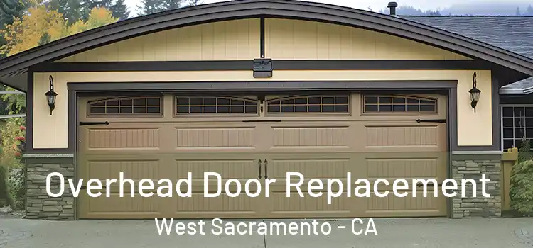 Overhead Door Replacement West Sacramento - CA